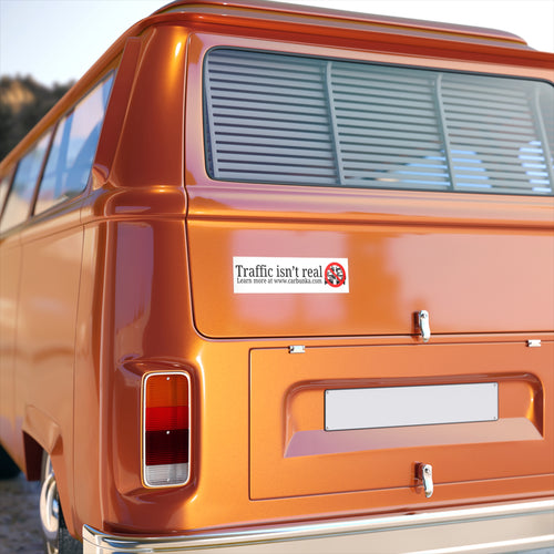 "Traffic isn't Real" Sticker